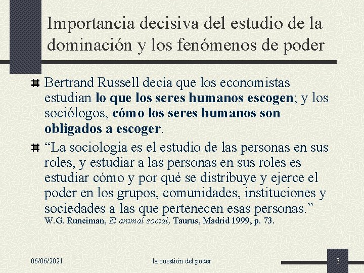 Importancia decisiva del estudio de la dominación y los fenómenos de poder Bertrand Russell