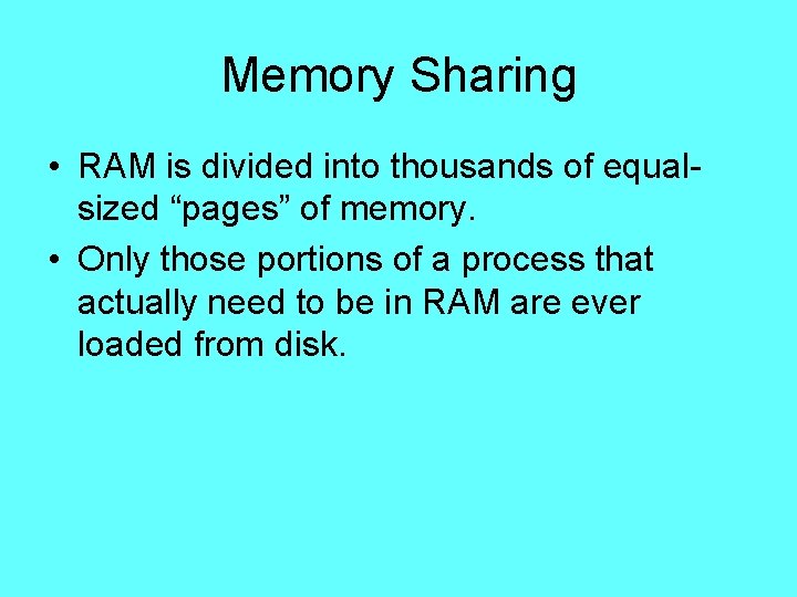 Memory Sharing • RAM is divided into thousands of equalsized “pages” of memory. • Memory Sharing • RAM is divided into thousands of equalsized “pages” of memory. •