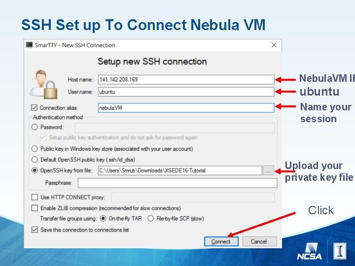 SSH Set up To Connect Nebula VM Nebula. VM IP ubuntu Name your session