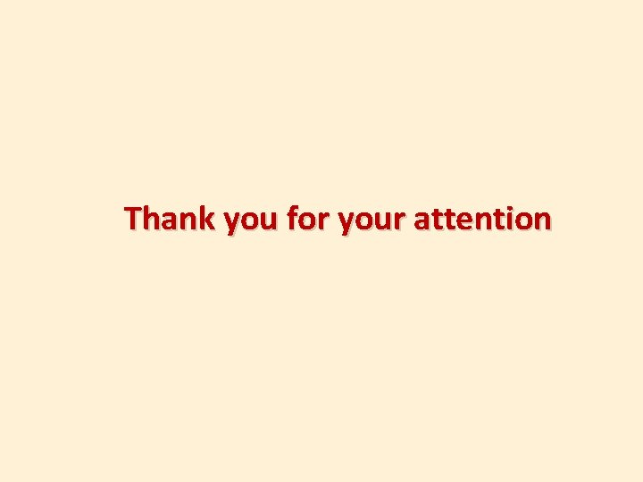 Thank you for your attention 