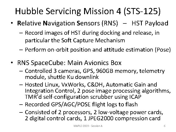 Hubble Servicing Mission 4 (STS-125) • Relative Navigation Sensors (RNS) – HST Payload –