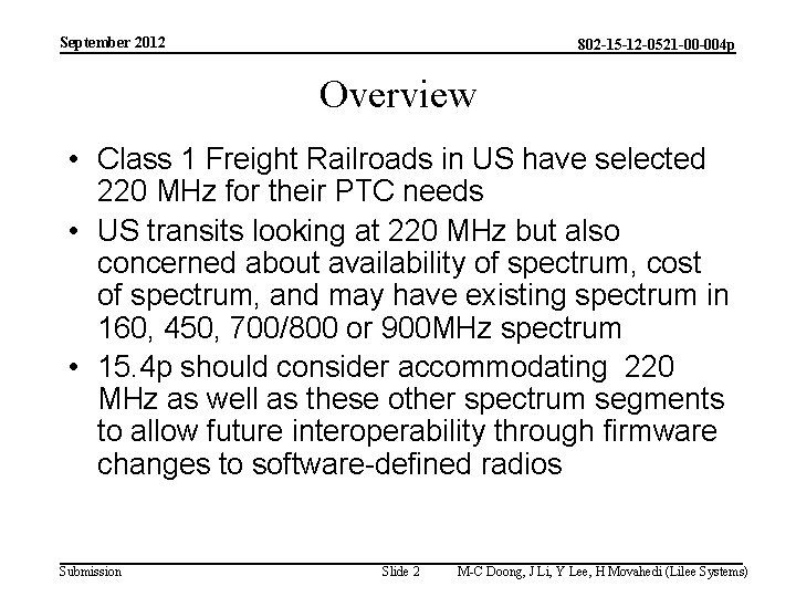 September 2012 802 -15 -12 -0521 -00 -004 p Overview • Class 1 Freight