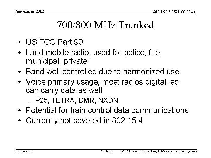 September 2012 802 -15 -12 -0521 -00 -004 p 700/800 MHz Trunked • US