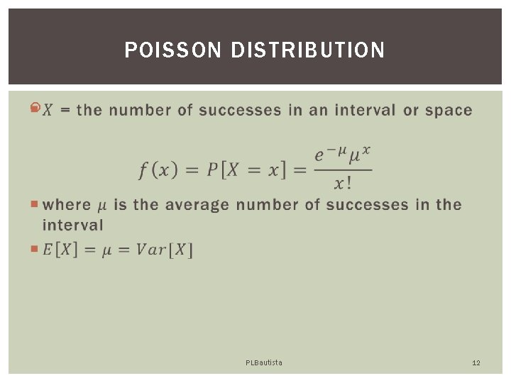 POISSON DISTRIBUTION PLBautista 12 