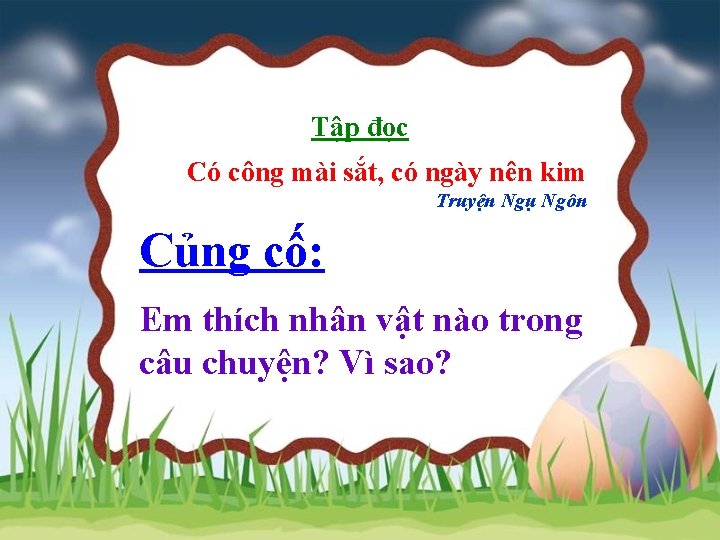 Tập đọc Có công mài sắt, có ngày nên kim Truyện Ngụ Ngôn Củng