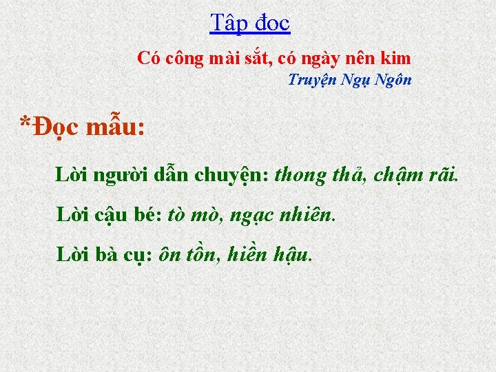 Tập đọc Có công mài sắt, có ngày nên kim Truyện Ngụ Ngôn *Đọc