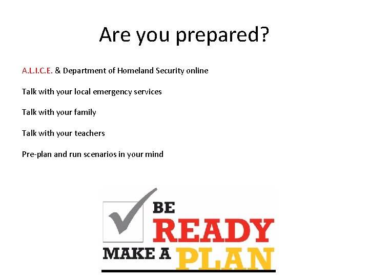 Are you prepared? A. L. I. C. E. & Department of Homeland Security online