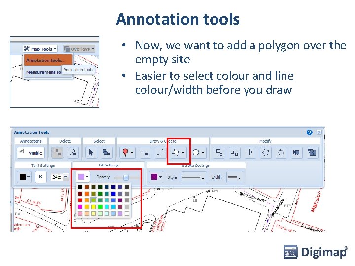 Annotation tools • Now, we want to add a polygon over the empty site