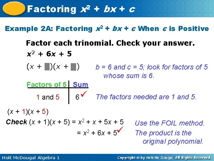 Factoring x 2 + bx + c Example 2 A: Factoring x 2 +