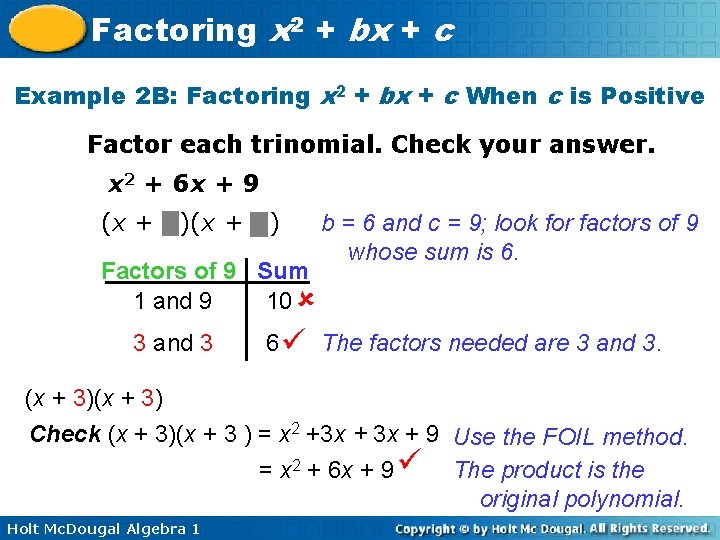 Factoring x 2 + bx + c Example 2 B: Factoring x 2 +