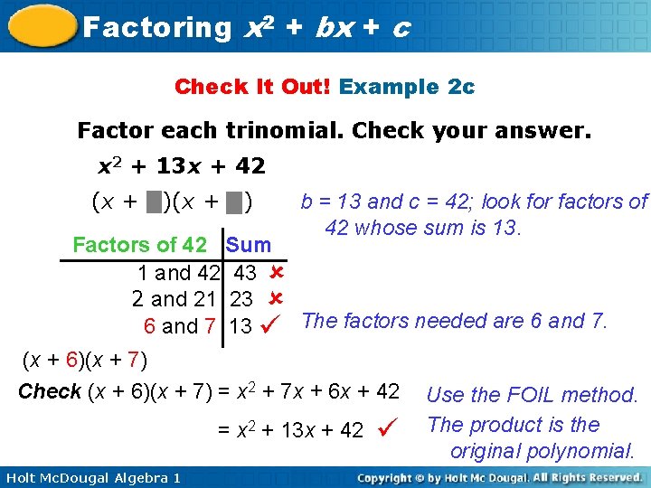 Factoring x 2 + bx + c Check It Out! Example 2 c Factor
