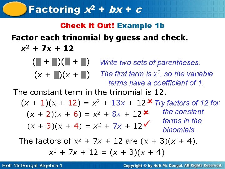 Factoring x 2 + bx + c Check It Out! Example 1 b Factor