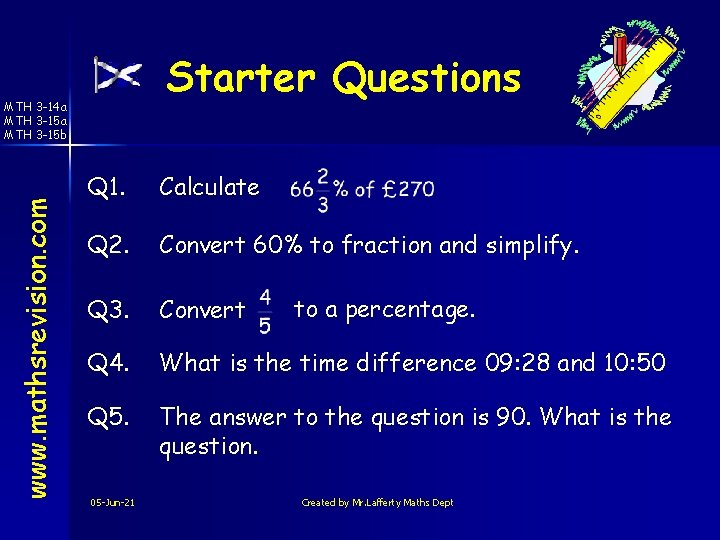 Starter Questions www. mathsrevision. com MTH 3 -14 a MTH 3 -15 b Q