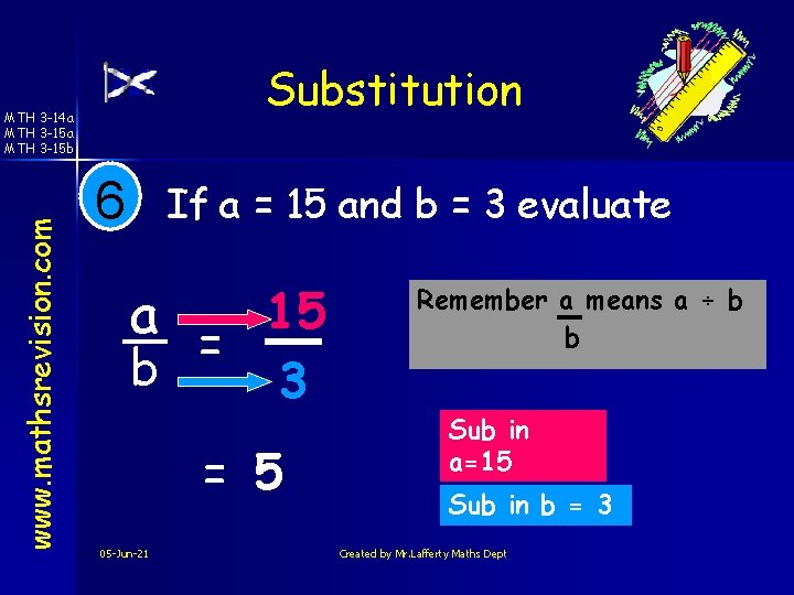 Substitution www. mathsrevision. com MTH 3 -14 a MTH 3 -15 b 6 If