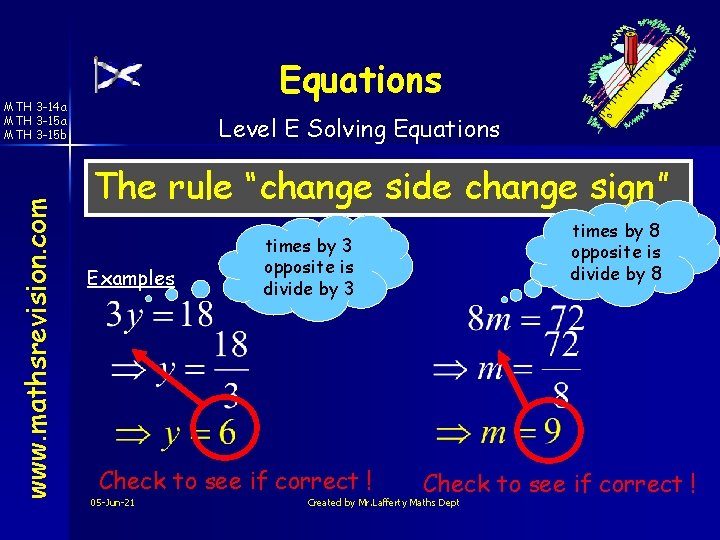 Equations www. mathsrevision. com MTH 3 -14 a MTH 3 -15 b Level E