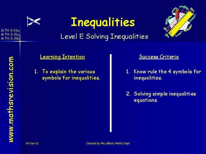 Inequalities www. mathsrevision. com MTH 3 -14 a MTH 3 -15 b Level E