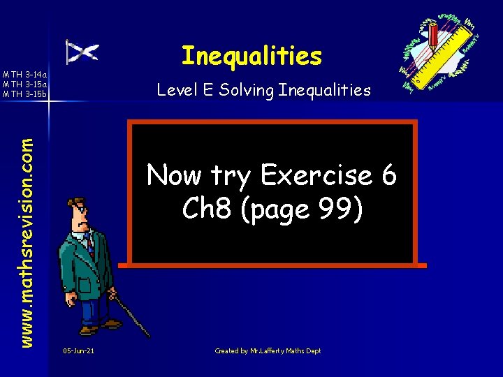 Inequalities www. mathsrevision. com MTH 3 -14 a MTH 3 -15 b Level E