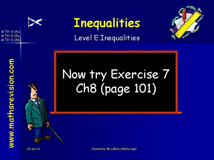 Inequalities www. mathsrevision. com MTH 3 -14 a MTH 3 -15 b Level E