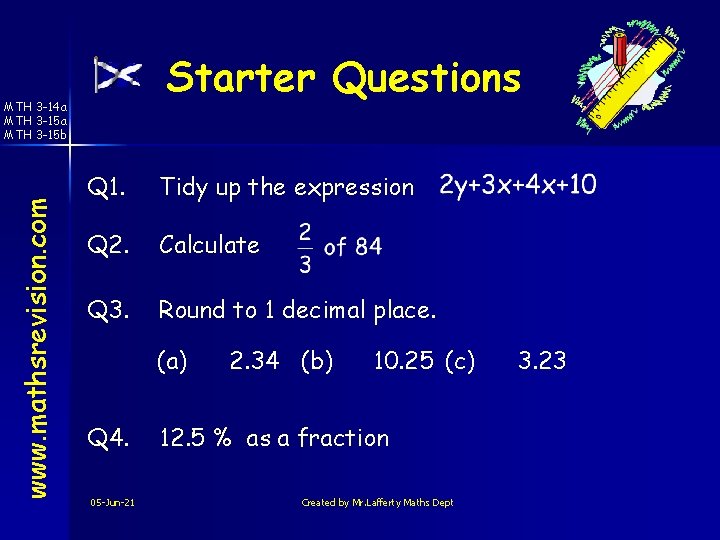 Starter Questions www. mathsrevision. com MTH 3 -14 a MTH 3 -15 b Q