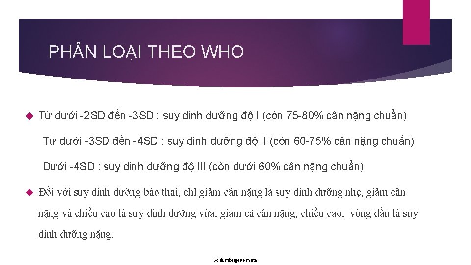 PH N LOẠI THEO WHO Từ dưới -2 SD đến -3 SD : suy