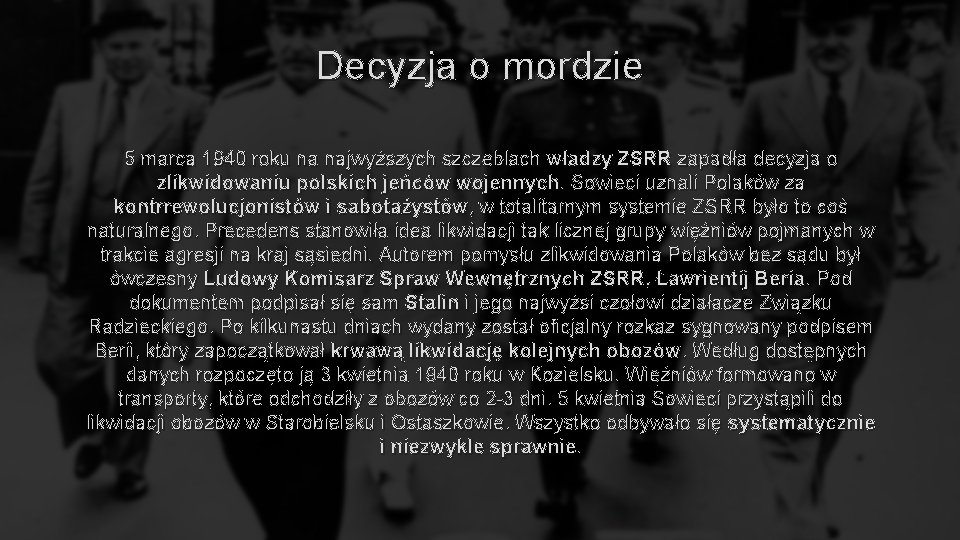 Decyzja o mordzie 5 marca 1940 roku na najwyższych szczeblach władzy ZSRR zapadła decyzja