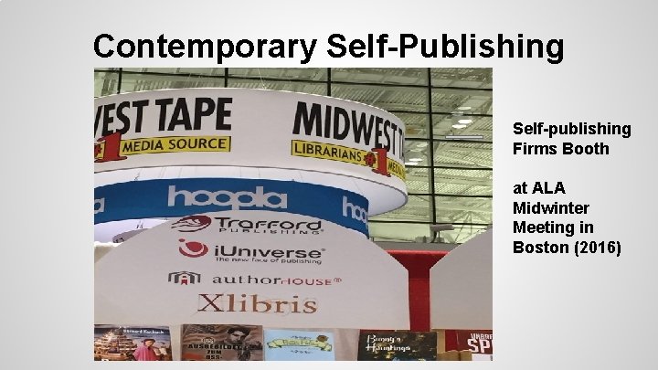 Contemporary Self-Publishing Self-publishing Firms Booth at ALA Midwinter Meeting in Boston (2016) 