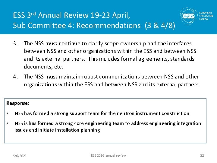 ESS 3 rd Annual Review 19 -23 April, Sub Committee 4: Recommendations (3 &