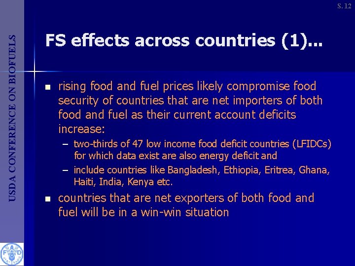 USDA CONFERENCE ON BIOFUELS S. 12 FS effects across countries (1). . . n