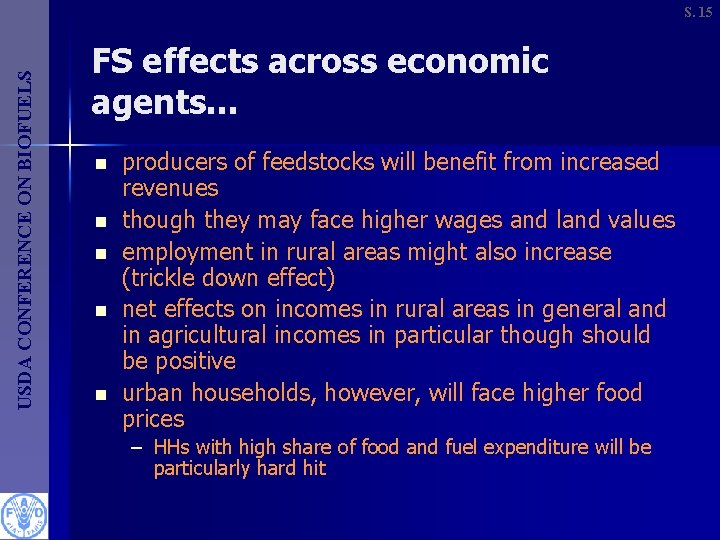 USDA CONFERENCE ON BIOFUELS S. 15 FS effects across economic agents. . . n