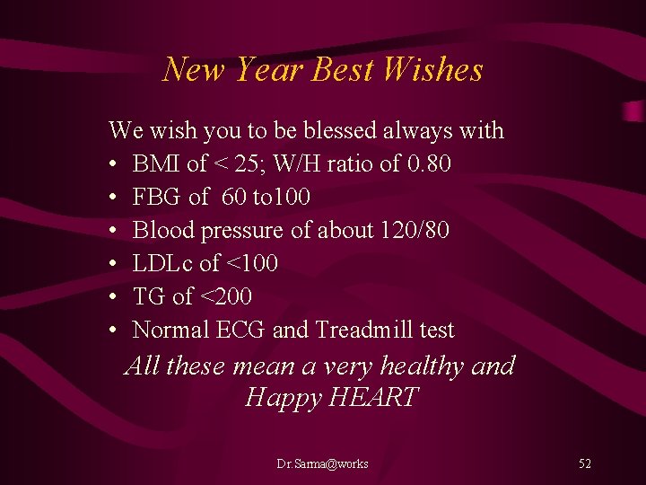 New Year Best Wishes We wish you to be blessed always with • BMI