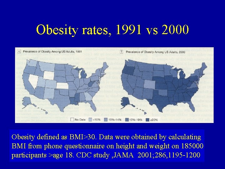 Obesity rates, 1991 vs 2000 Obesity defined as BMI>30. Data were obtained by calculating