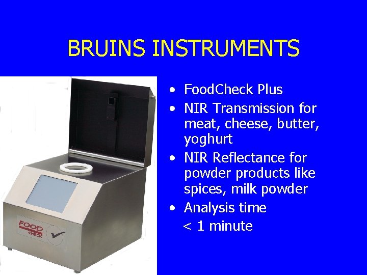 BRUINS INSTRUMENTS • Food. Check Plus • NIR Transmission for meat, cheese, butter, yoghurt