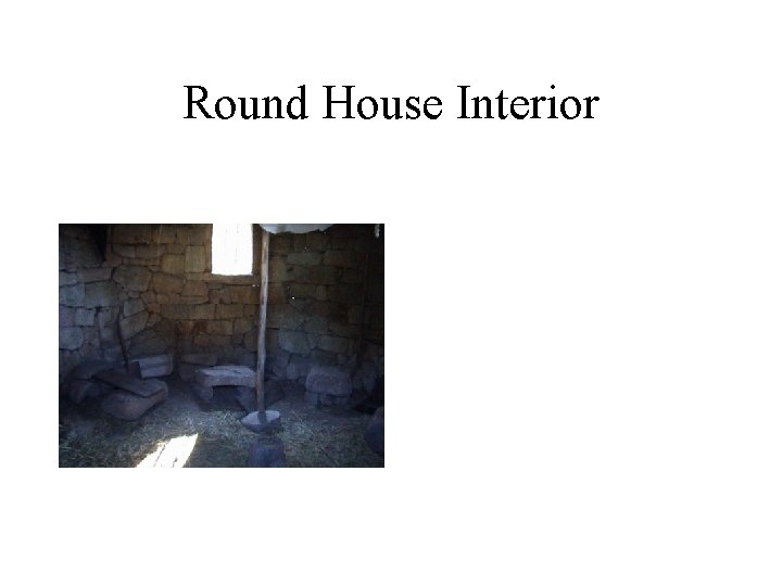 Round House Interior 