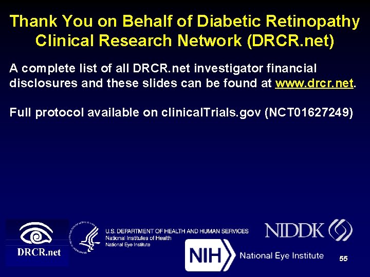 Thank You on Behalf of Diabetic Retinopathy Clinical Research Network (DRCR. net) A complete