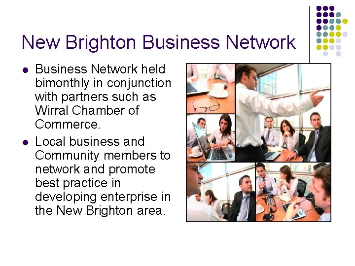 New Brighton Business Network l l Business Network held bimonthly in conjunction with partners