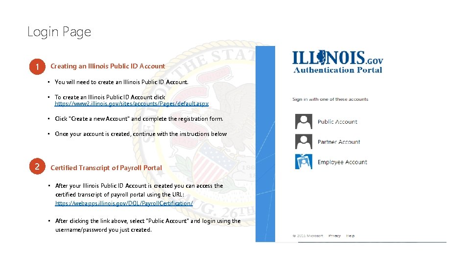 Login Page 1 Creating an Illinois Public ID Account • You will need to
