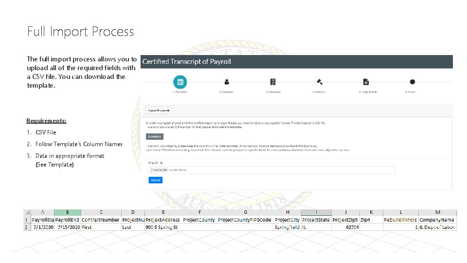 Full Import Process The full import process allows you to upload all of the