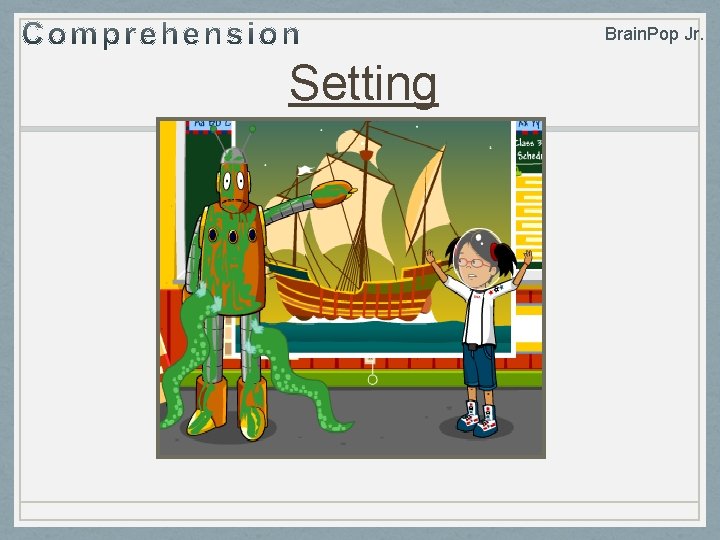 Brain. Pop Jr. Setting 
