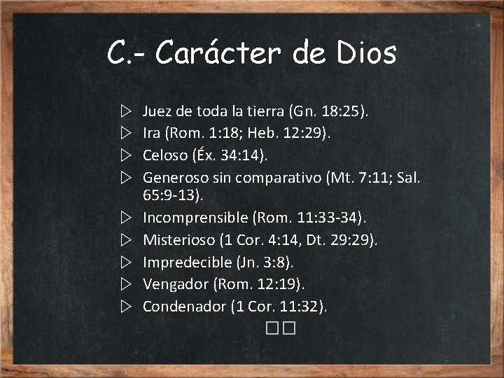 C. - Carácter de Dios ▷ ▷ ▷ ▷ ▷ Juez de toda la