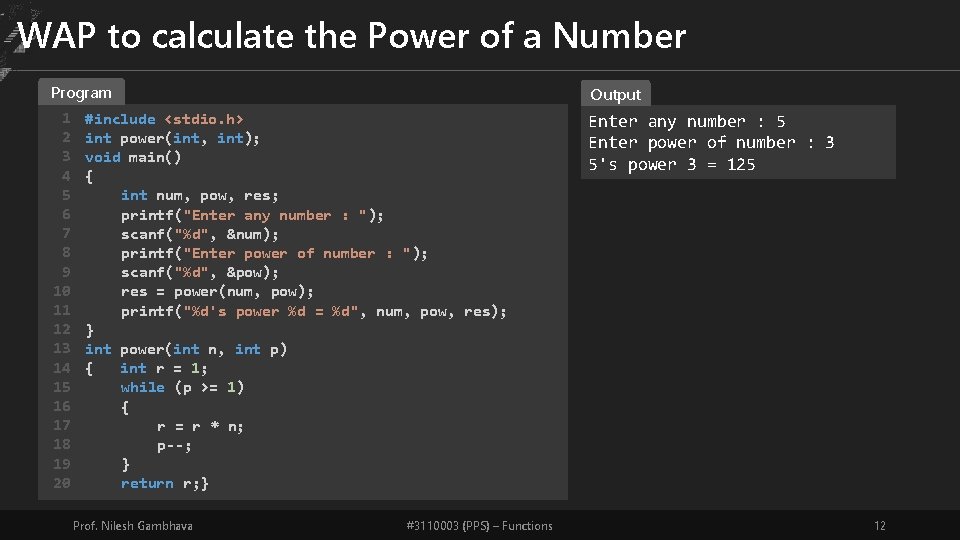 WAP to calculate the Power of a Number Program Output 1 2 3 4