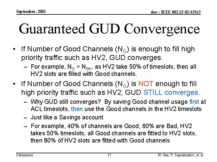 September, 2001 doc. : IEEE 802. 15 -01/435 r 3 Guaranteed GUD Convergence •