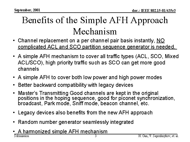 September, 2001 doc. : IEEE 802. 15 -01/435 r 3 Benefits of the Simple