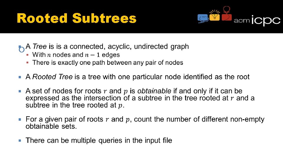 Rooted Subtrees Rooted Subtrees