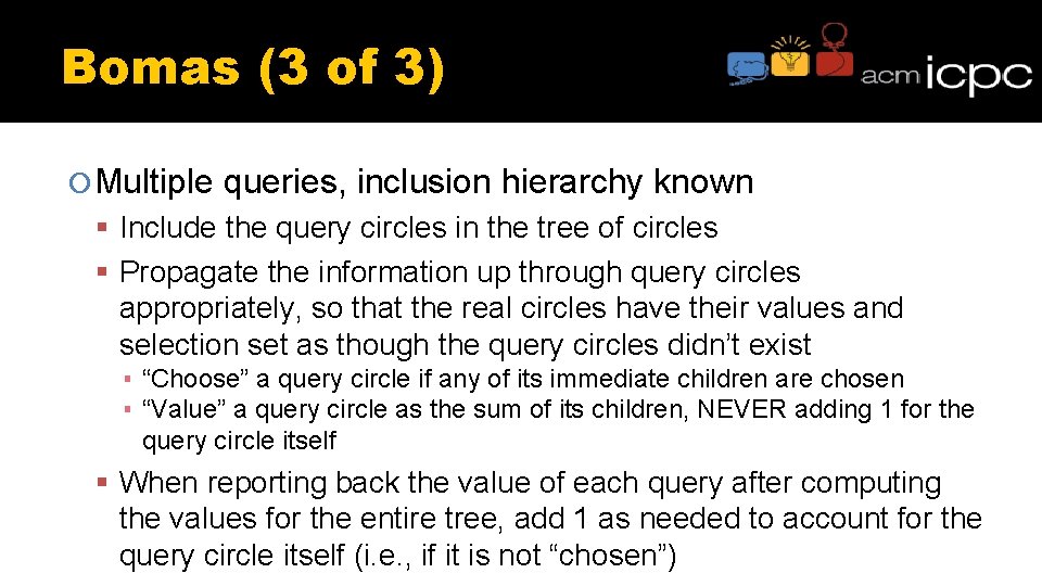 Bomas (3 of 3) Multiple queries, inclusion hierarchy known Include the query circles in Bomas (3 of 3) Multiple queries, inclusion hierarchy known Include the query circles in