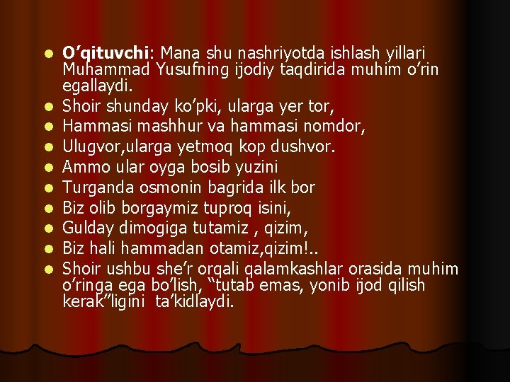 l l l l l O’qituvchi: Mana shu nashriyotda ishlash yillari Muhammad Yusufning ijodiy