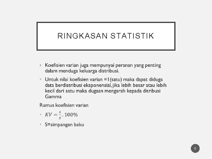 RINGKASAN STATISTIK • 5 