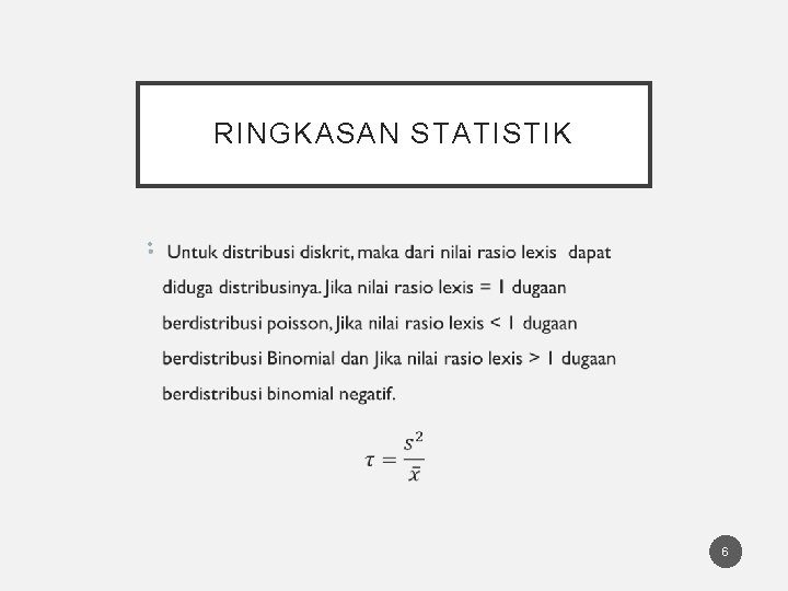 RINGKASAN STATISTIK • 6 