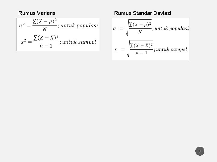 Rumus Varians Rumus Standar Deviasi 8 