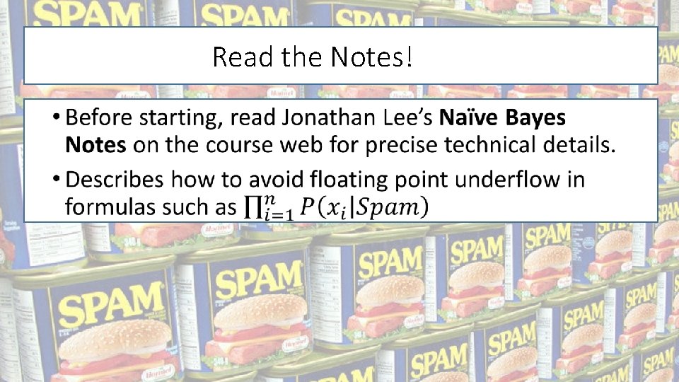 Read the Notes! • 