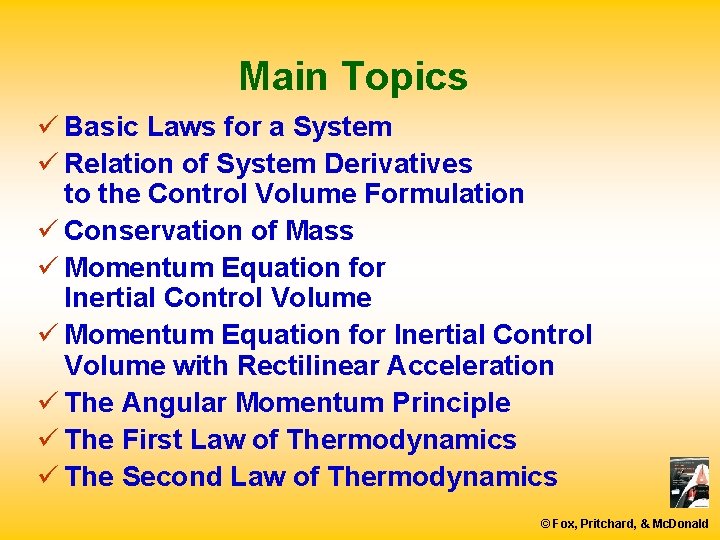 Main Topics ü Basic Laws for a System ü Relation of System Derivatives to